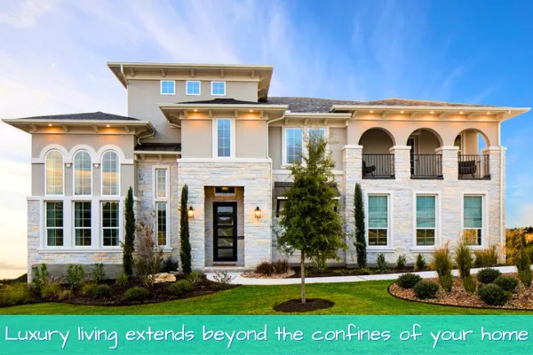 New Home Know It All Luxury-living-extends-beyond-the-confines-of-your-home Indulge in Opulence: Discover the Allure of Luxury Homes  